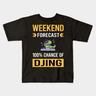 Weekend Forecast Djing DJ Disc Jockey Deejay Kids T-Shirt